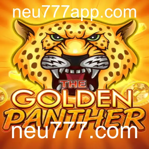 Descubra o Excitante Mundo de GOLDENPANTHER em neu777.com